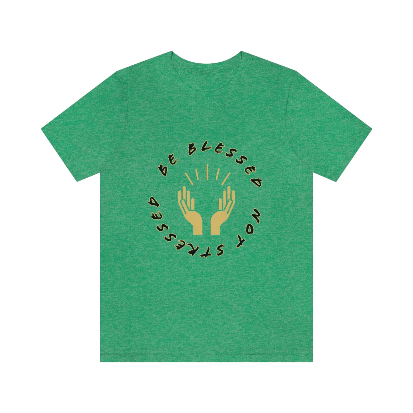 BE BLESSED Unisex Jersey Short Sleeve Tee