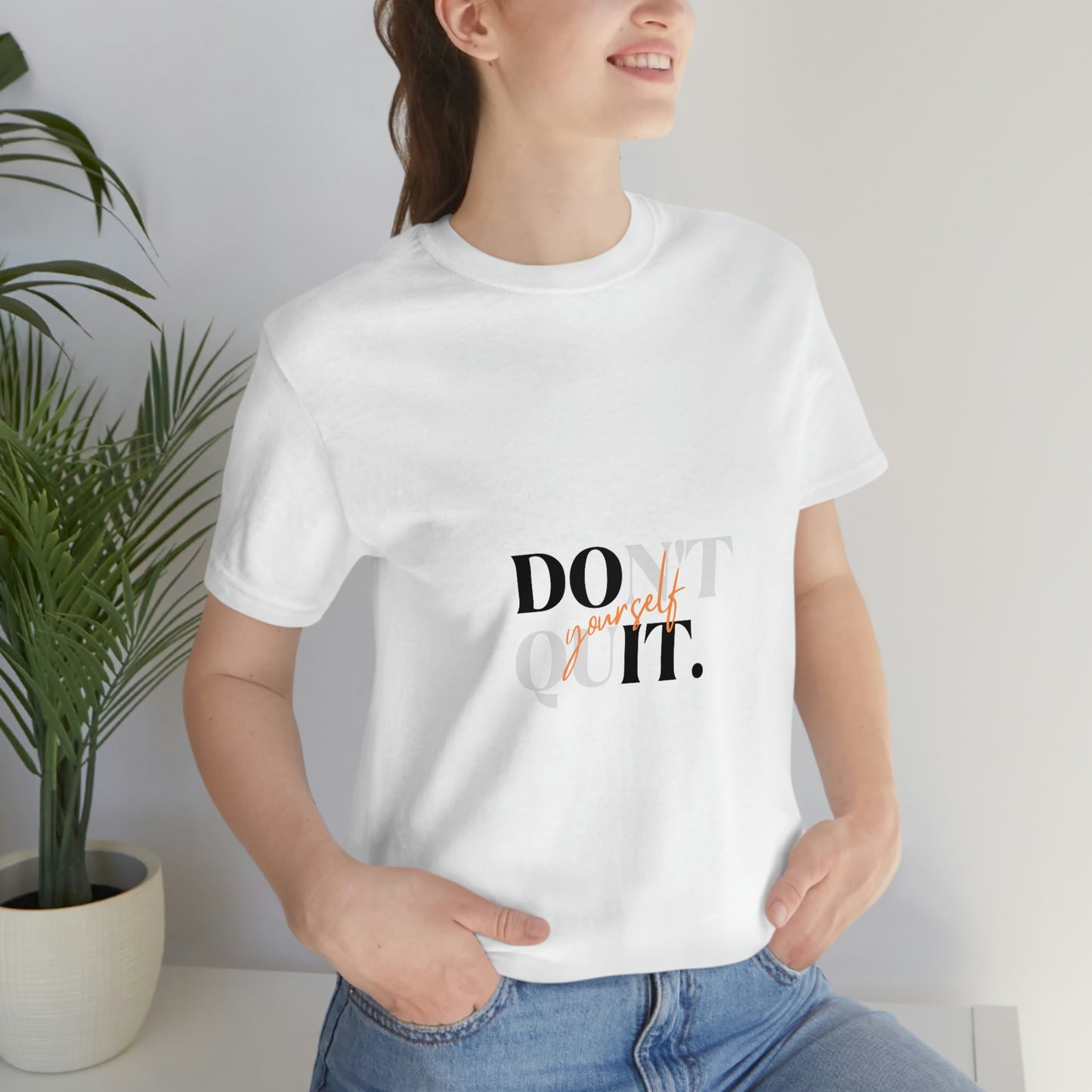 DON'T QUIT Unisex Jersey Short Sleeve Tee