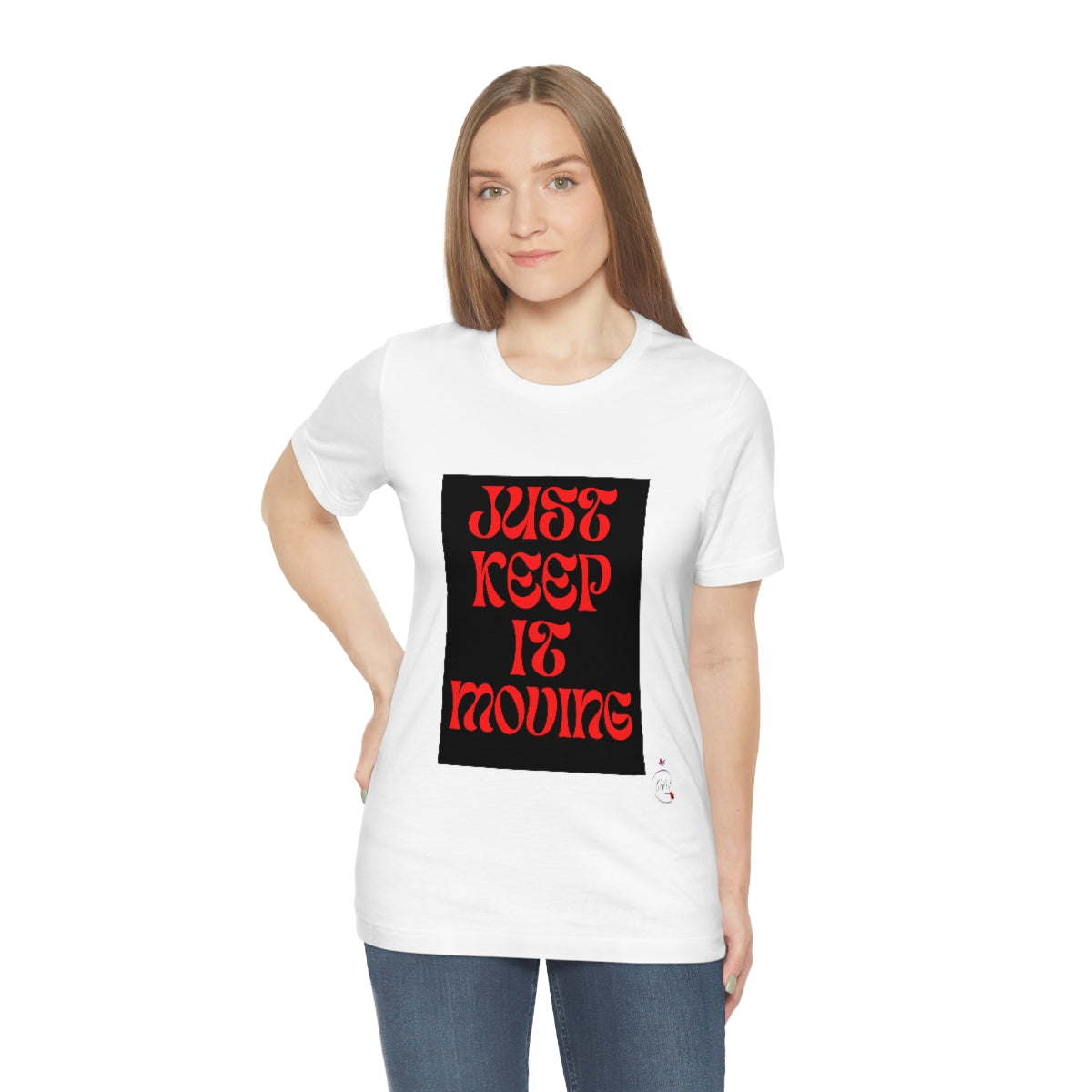 JUST KEEP IT MOVING Unisex Jersey Short Sleeve Tee