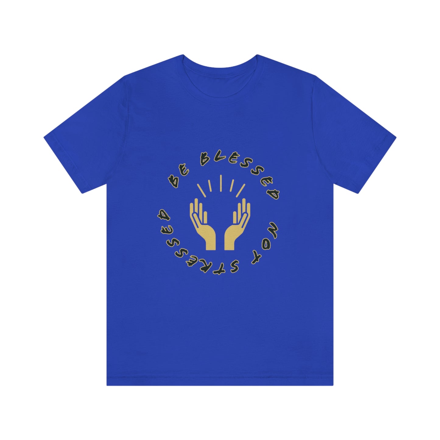 BE BLESSED Unisex Jersey Short Sleeve Tee