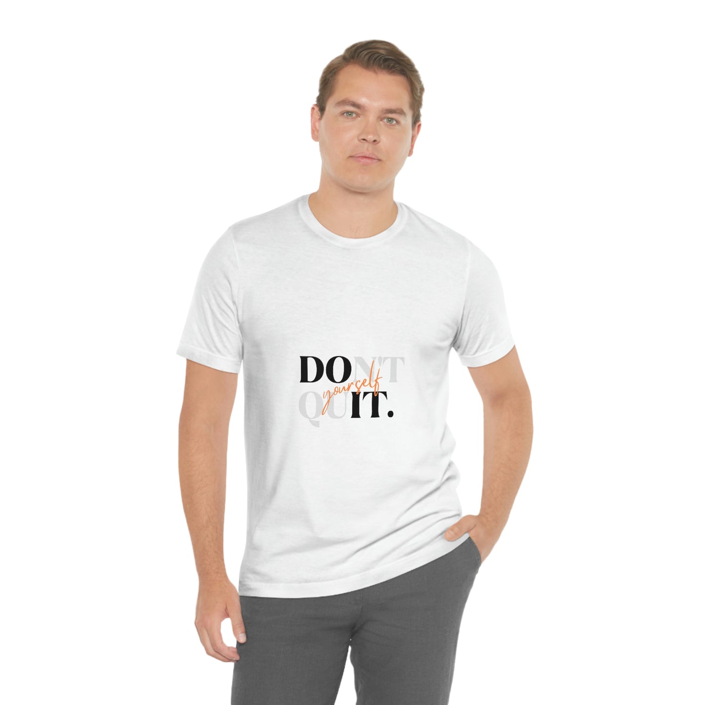 DON'T QUIT Unisex Jersey Short Sleeve Tee