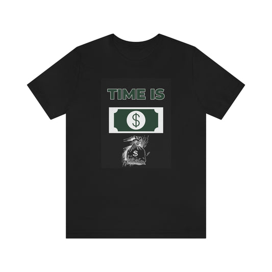 TIME IS MONEY Unisex Jersey Short Sleeve Tee